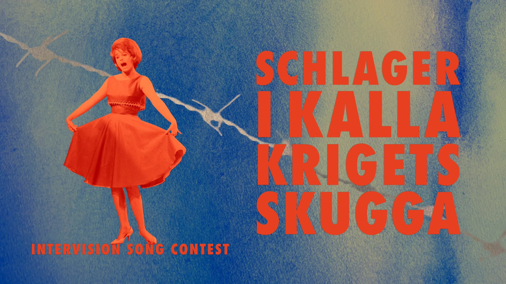 Intervision Song Contest - schlager i kalla krigets skugga