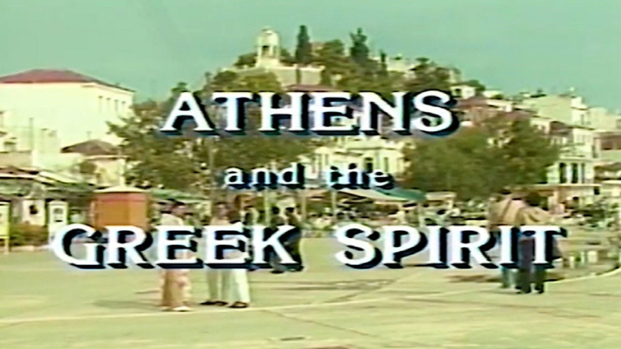 Athens and the Greek Spirit