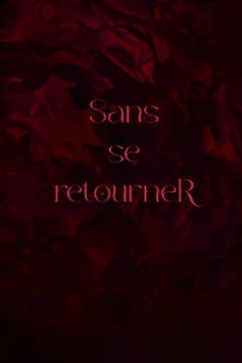 Sans se retourneR