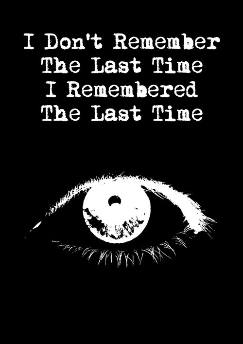 Não Me Lembro da Última Vez Que Me Lembrei da Última Vez
