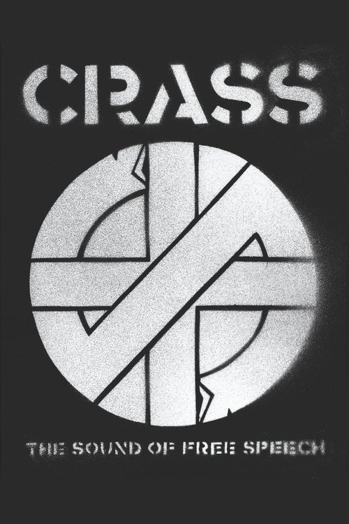 Crass: The Sound of Free Speech (The Story of Reality Asylum)