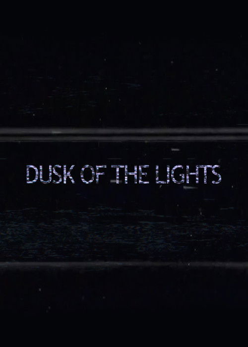 Dusk of the Lights