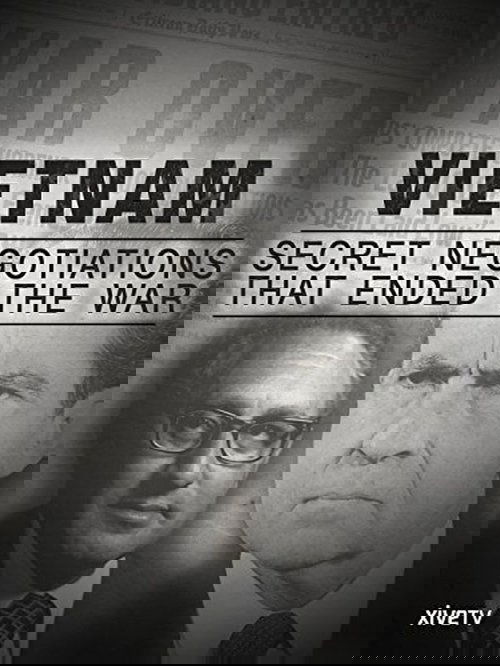 Vietnam: Secret Negotiations that Ended the War