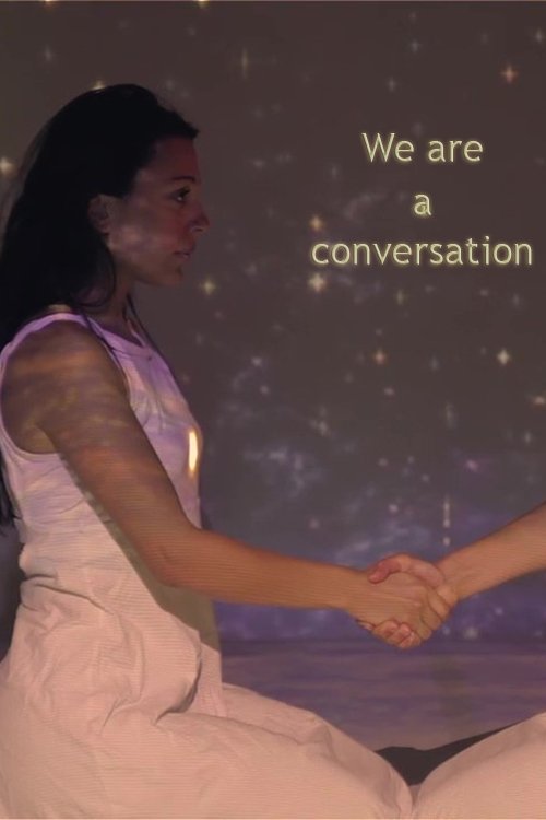 We Are A Conversation