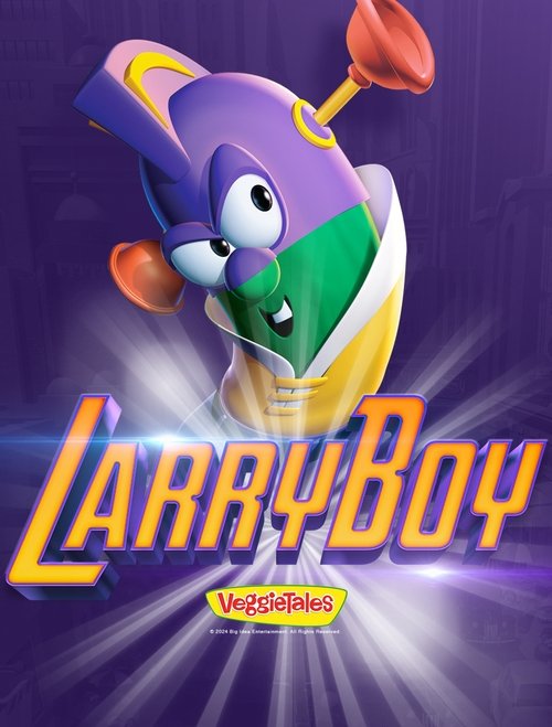 LarryBoy: A VeggieTales Movie