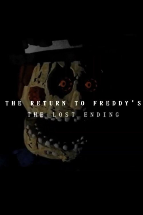 THE RETURN TO FREDDY'S: THE LOST ENDING