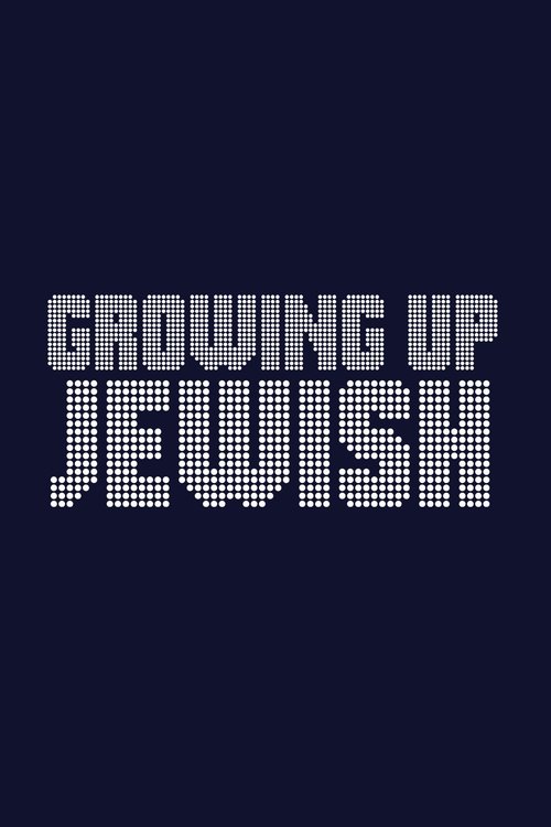 Growing Up Jewish