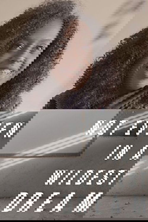 Not Even in a Wildest Dream