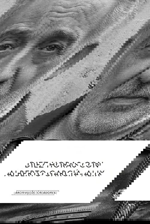 Diez Horas con Alberto García-Alix