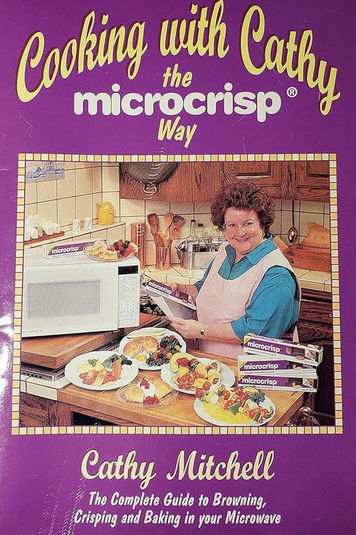 Cooking with Cathy the Microcrisp Way