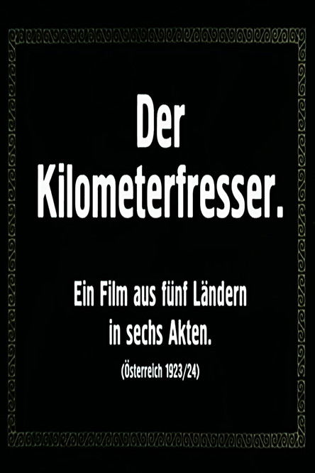 Der Kilometerfresser